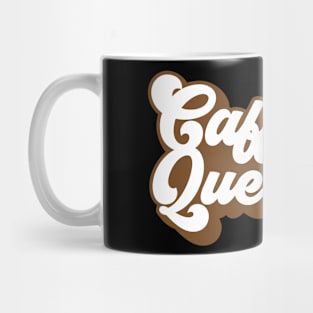 Caffeine Queen Mug